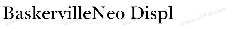 BaskervilleNeo Displ字体转换